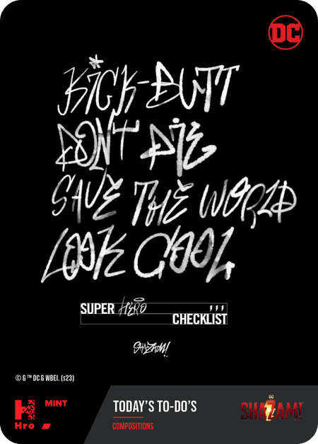 A1- A188535 CHAPTER 3 - 'SHAZAM! FURY OF THE GODS' LIMITED EDITION Today's to-do's Common