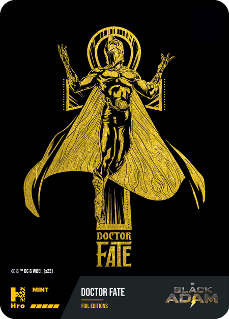 Doctor Fate FOIL EDITIONS HRO CHAPTER 2 BLACK ADAM LIMITED EDITION Legendary