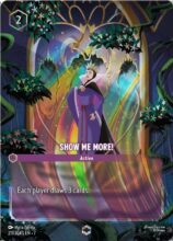 211/204 Disney Lorcana Archazia’s Island Show me More! Enchanted