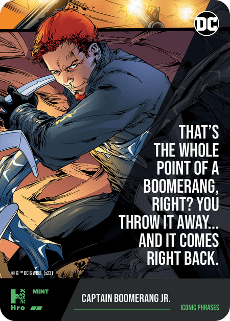 A1 - A83360 DC UNLOCK THE MULTIVERSE - CHAPTER 3 ICONIC PHRASES Captain Boomerang Jr. Uncommon 3