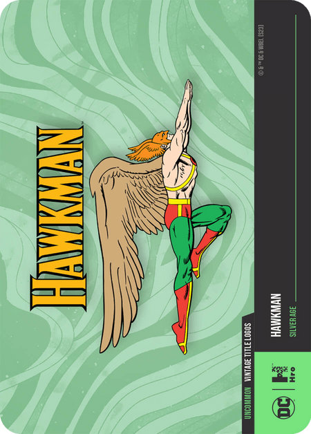 A1 - A56297 DC UNLOCK THE MULTIVERSE - CHAPTER 4 VINTAGE TITLE LOGOS Hawkman Uncommon 2