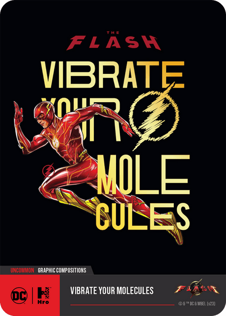 A1 - A87334 THE FLASH: GRAPHIC COMPOSITIONS Vibrate Your Molecules Uncommon