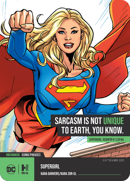 A1 - A56297 DC UNLOCK THE MULTIVERSE - CHAPTER 4 ICONIC PHRASES Supergirl Uncommon 3