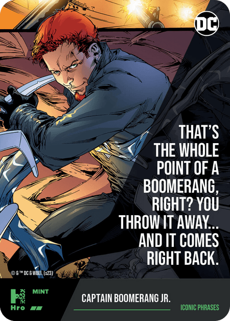 ICONIC PHRASES HRO Chapter 3 Shazam Uncommon Captain Boomerang Jr.
